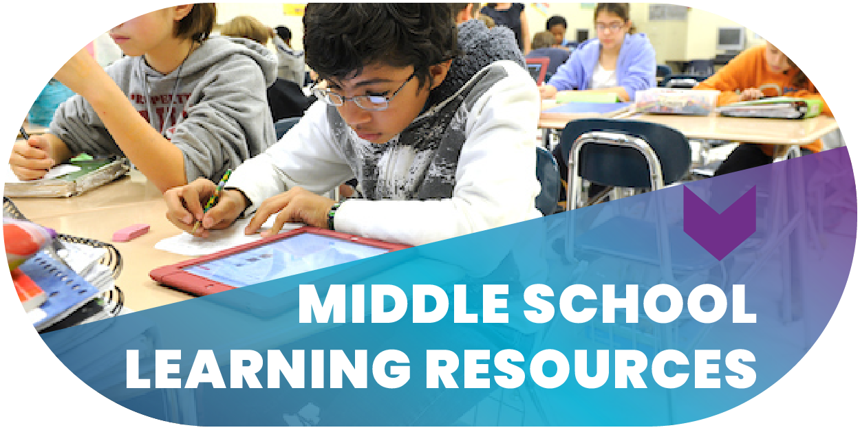Middle School Learning Resources